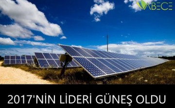 Elektrik Yatırımlarında 2017’nin Lideri Güneş Oldu