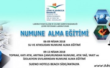 Numune Alma EÄŸitimi 06-13/04/2018 Tarihleri Arasında Antalya’da Düzenlenecek