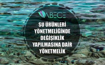 Su Ürünleri Yönetmeliğinde Değişiklik Yapılmasına Dair Yönetmelik