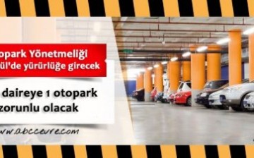 Otopark Yönetmeliği 15 Eylül’de Yürürlüğe Girecek