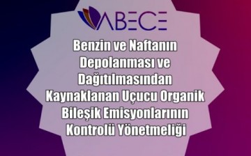 Benzin ve Naftanın Depolanması ve Dağıtılmasından Kaynaklanan Uçucu Organik Bileşik Emisyonlarının Kontrolü Yönetmeliği