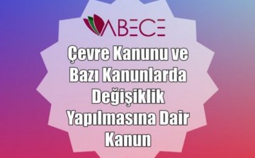 Çevre Kanunu ve Bazı Kanunlarda Değişiklik Yapılmasına Dair Kanun