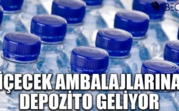 İçecek Ambalajlarına Depozito Geliyor