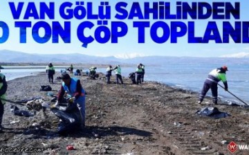 Van Gölü Sahilinden 10 Ton Çöp Toplandı
